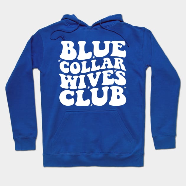 Blue Collar Wife Shirt, Blue Collar Wives Club Shirt, Wives Club Tee, Funny Wife Shirt, Blue Collar Shirt, Spoiled Wife Tee, Collar Wife Tee Hoodie by Hamza Froug